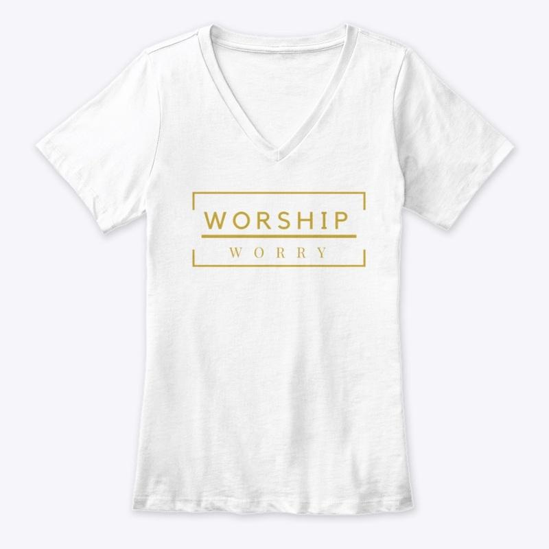 Worship over Worry