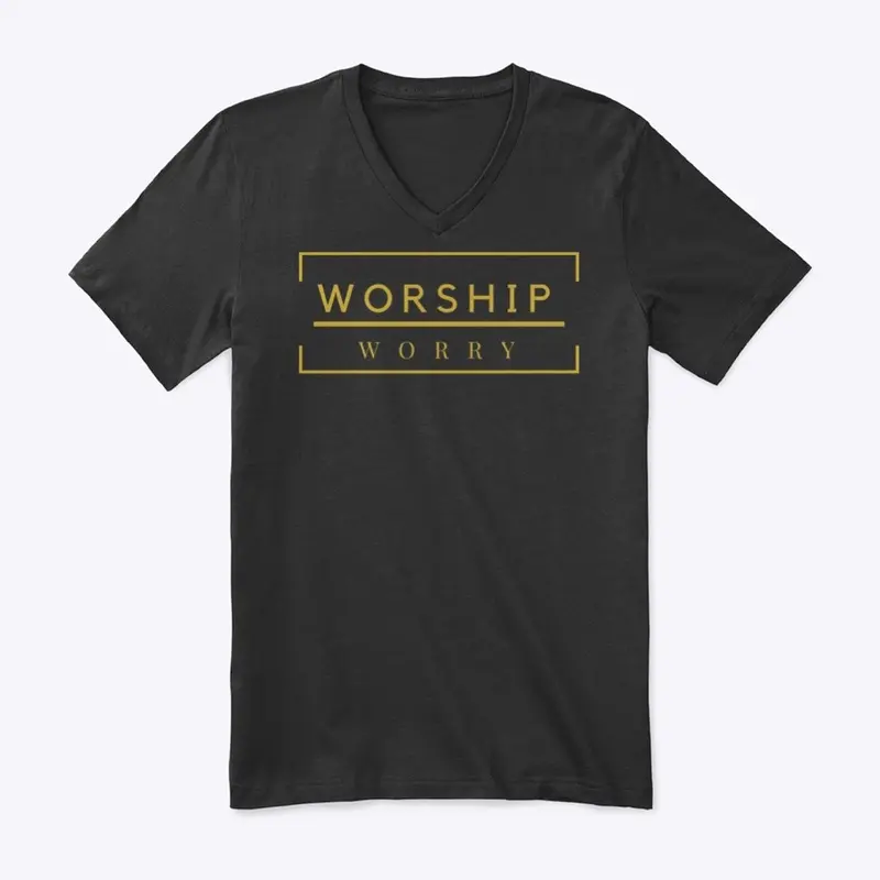 Worship over Worry